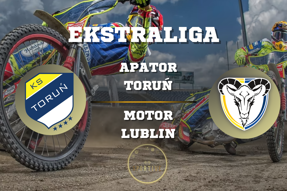 Apator Toruń Motor Lublin Ekstraliga Sportive