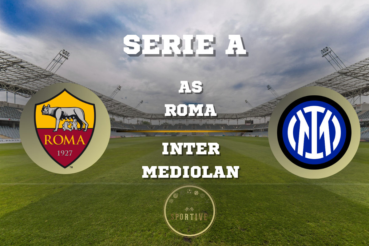 AS Roma Inter Mediolan SERIE A Sportive