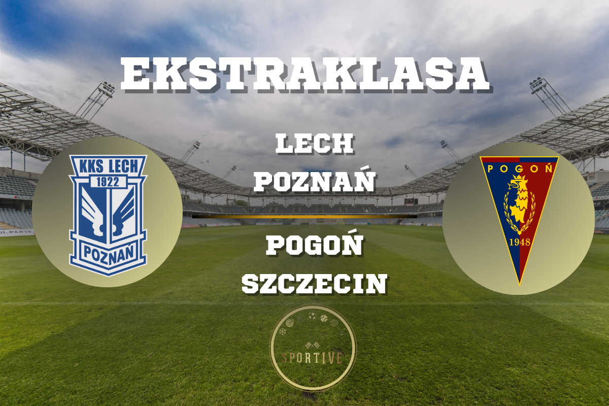 Lech Poznań Pogoń Szczecin Ekstraklasa Sportive