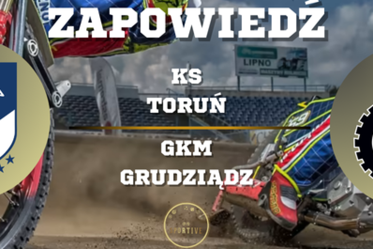 Apator Toruń GKM Grudziądz zapowiedź meczu
